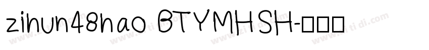 zihun48hao BTYMHSH字体转换